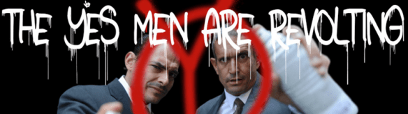 Yes men revolting